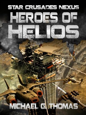 cover image of Heroes of Helios (Star Crusades Nexus, Book 3)
